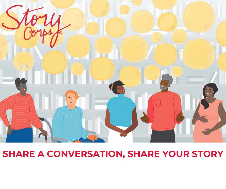 StoryCorps. Share a conversatio, share your story.