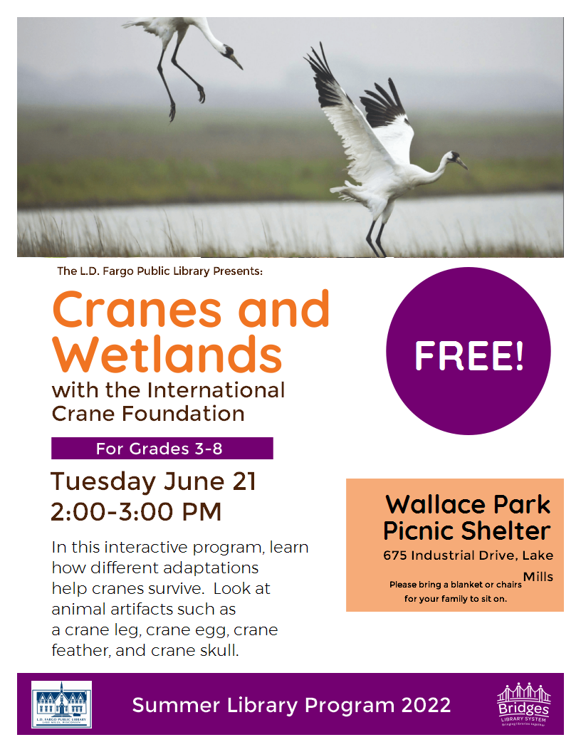 Cranes and Wetlands. Tuesday June 24, 2:00-3:00 PM