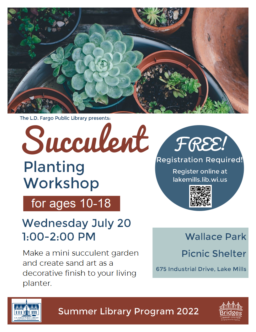 Succulent Workshop.  Wednesday July 20, 1:00-2:00 PM.  Registration Required.