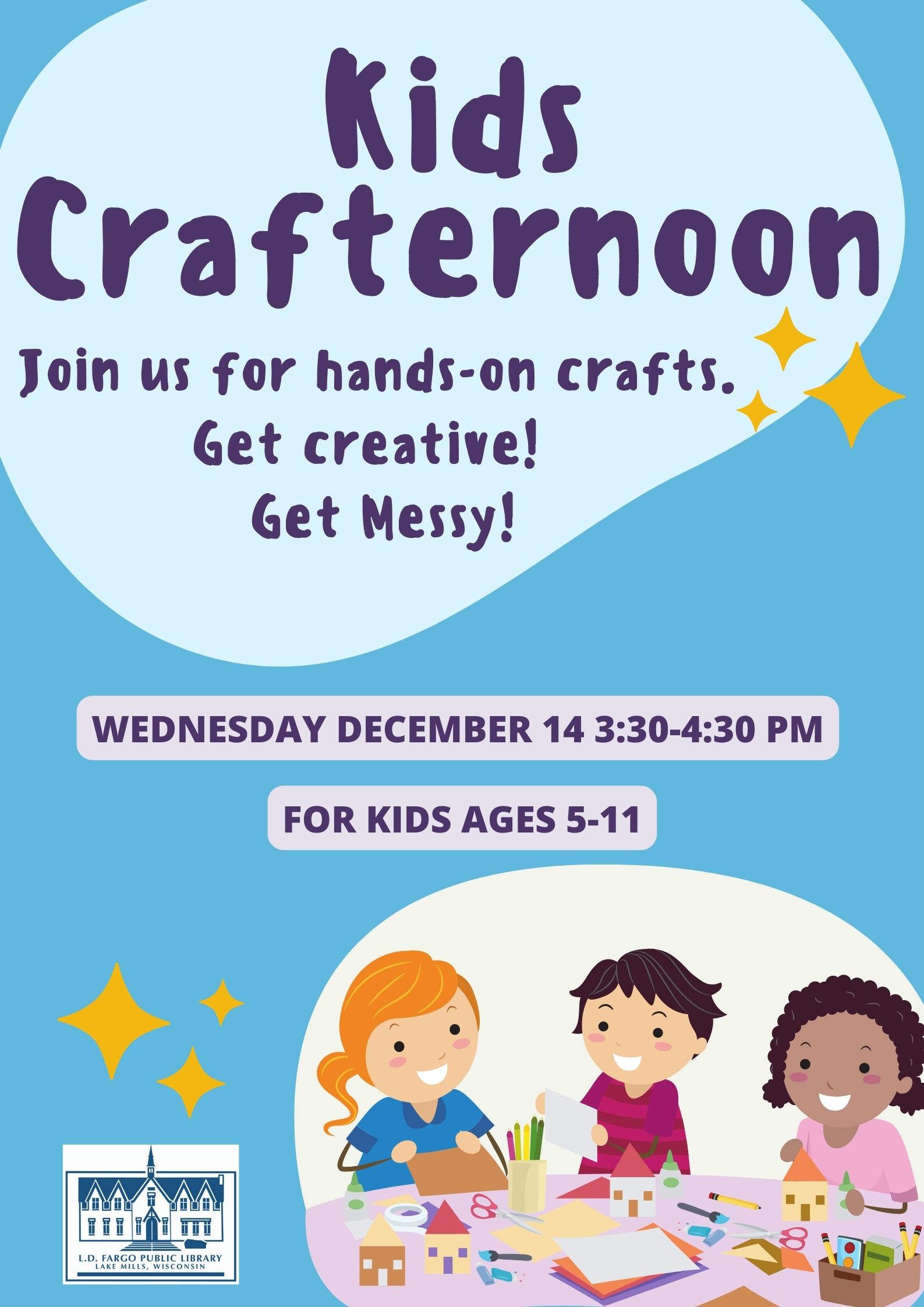Kids Crafternoon. Wednesday December 14 3:30-4:30 PM