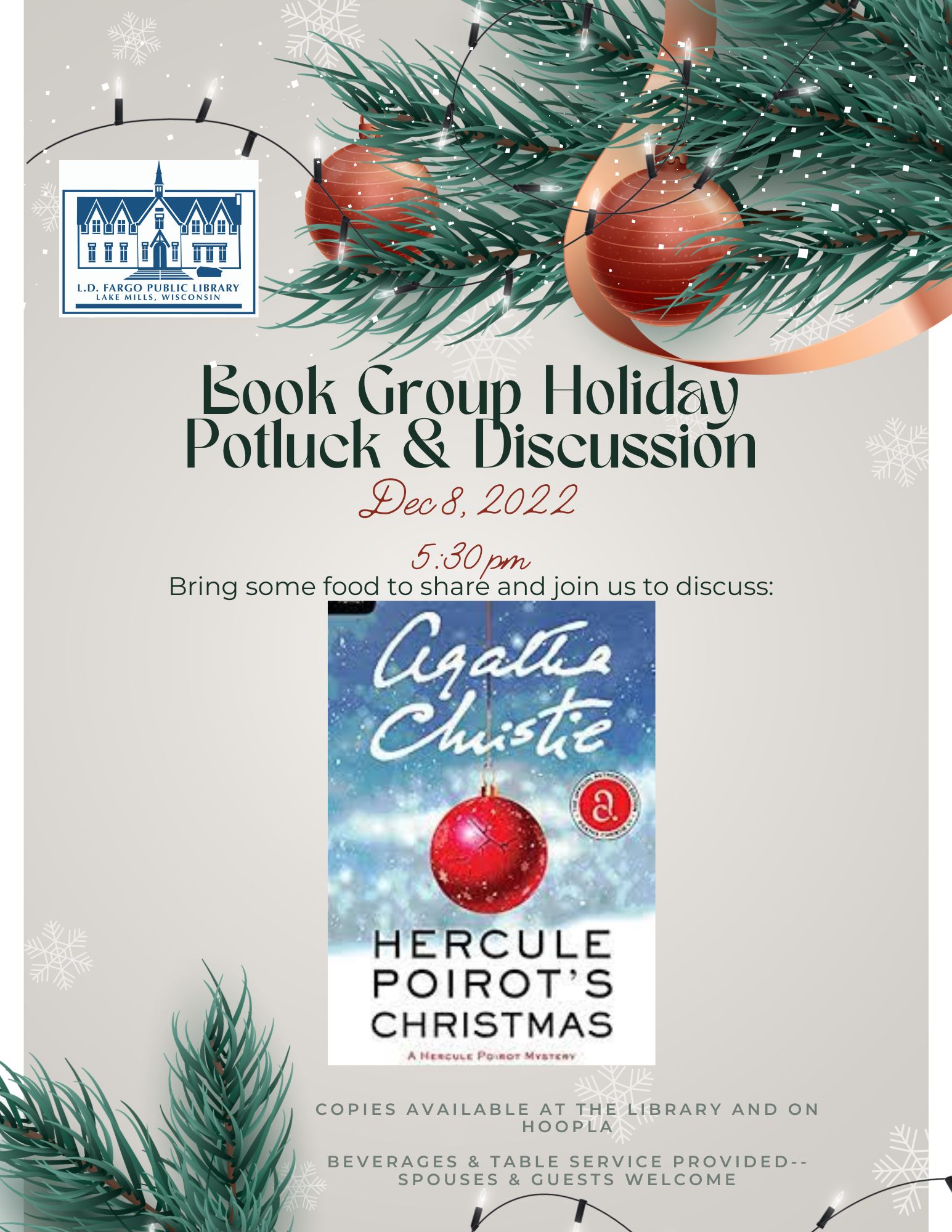 Book Group Holiday Potluck & Discussion. Dec 8, 2022 5:30 pm. Bring some food to share and join us to discuss: Hercule Poriot's Christmas by Agatha Christie.