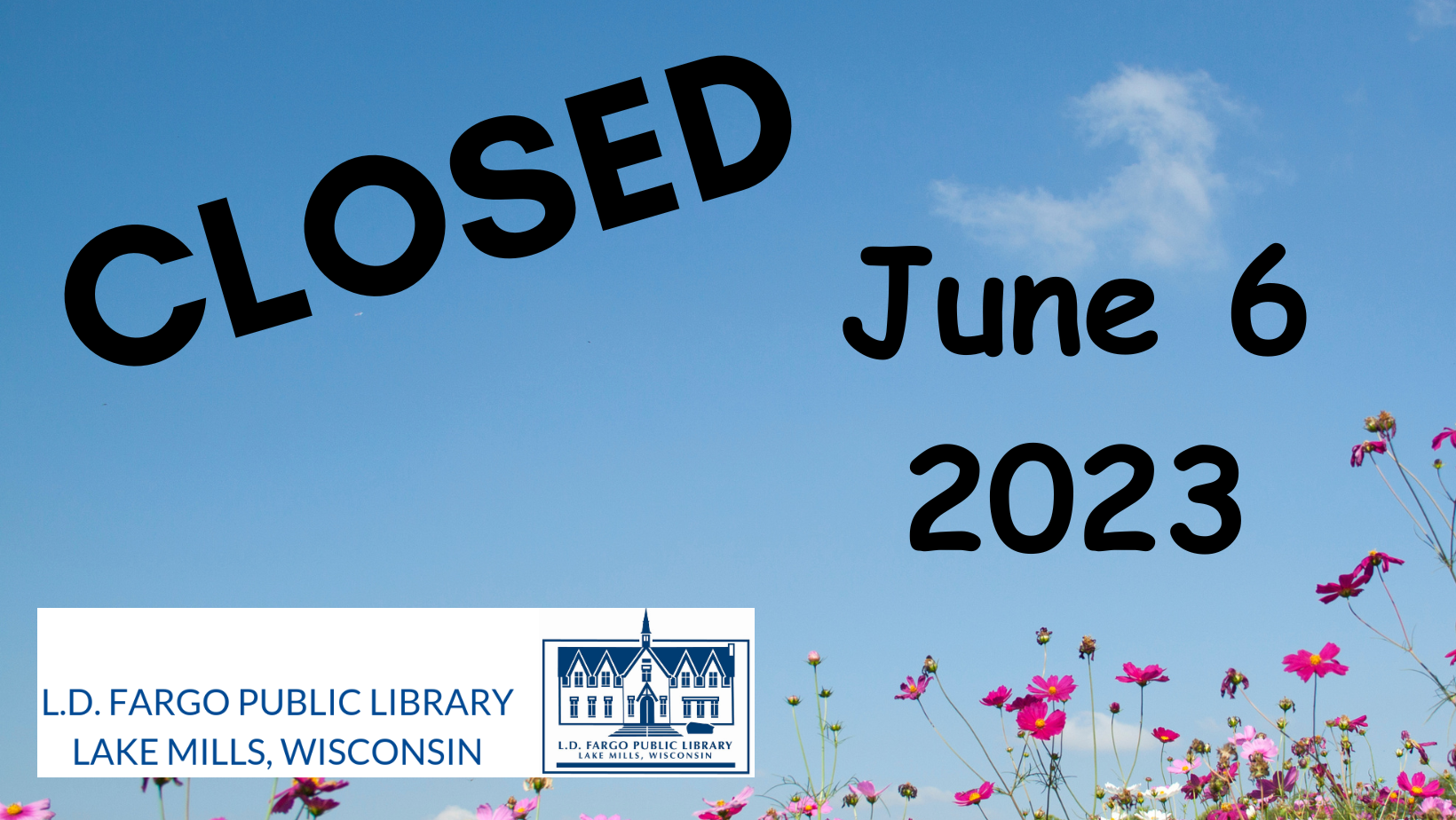 CLOSED JUNE 6, 2023