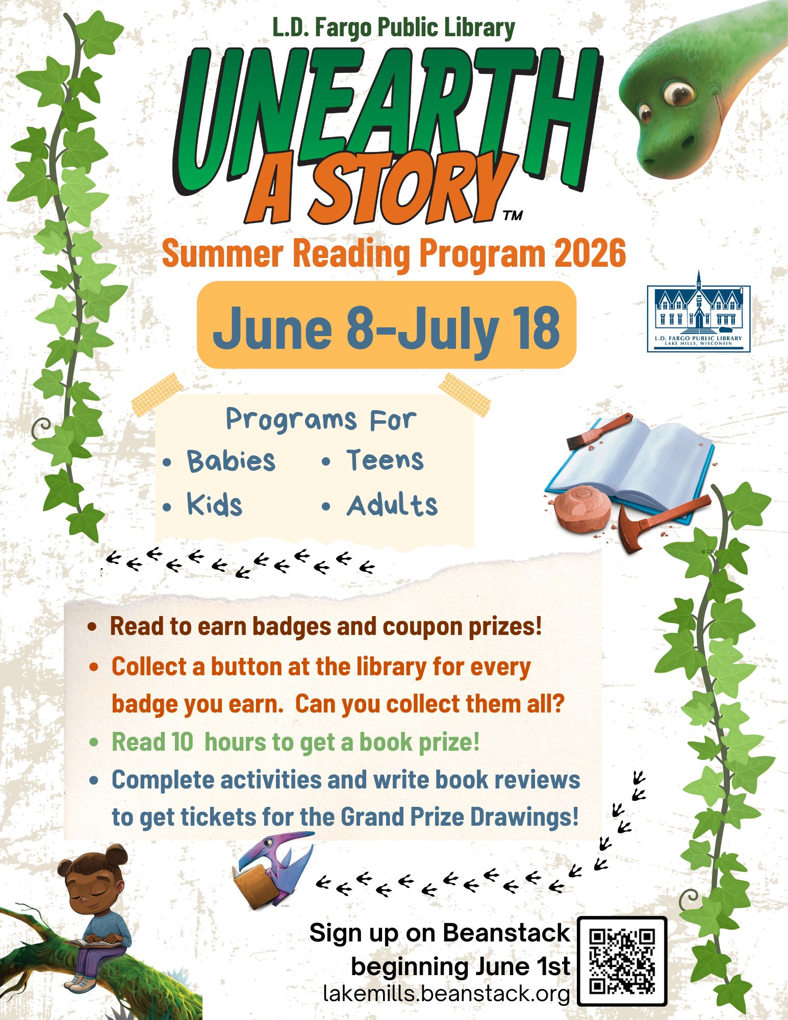Summer Reading Program 2026 June 8-July 18.  Read to earn badges and coupon prizes!  Collect a button at the library for every badge you earn.  Read 10 hours to get a book prize!  Complete activities and write book reviews to get tickets for the Grand Prize Drawings!  Sign up HERE beginning June 1st.